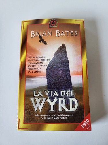 Via del wyrd brian bates - la,